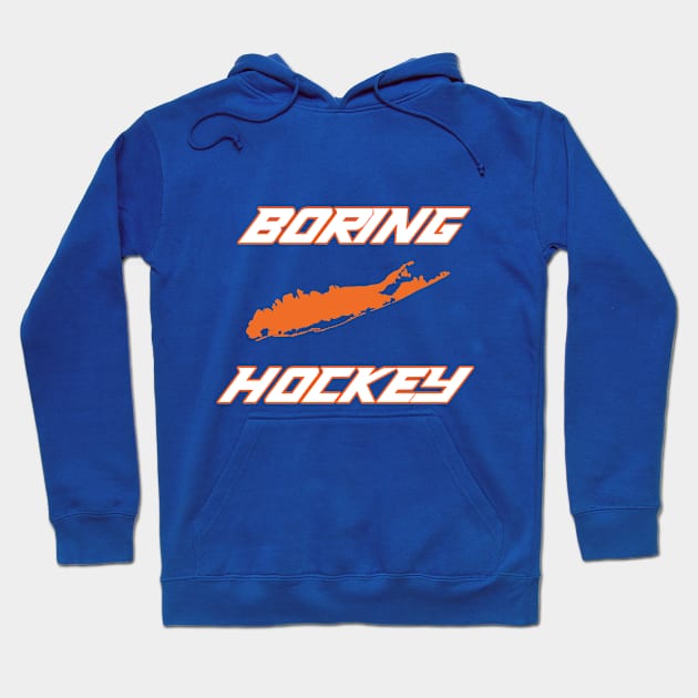 Boring Hockey Hoodie by FishermanHky